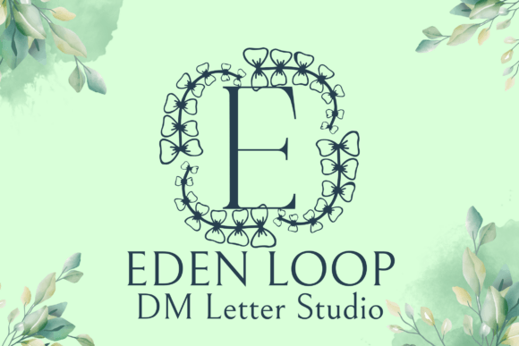 Eden Loop Monogram: A Designer’s Journey with a Timeless Typeface