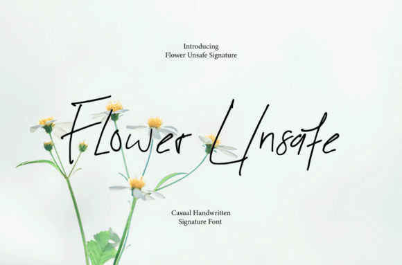 Flower Unsafe Font: A Script Amp Typeface for Editorial Elegance