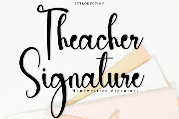 Theacher Signature Font: A Playful Typeface for Joyful Creations